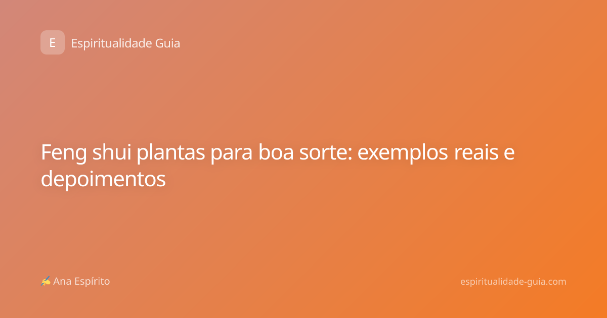 Feng shui plantas para boa sorte: exemplos reais e depoimentos