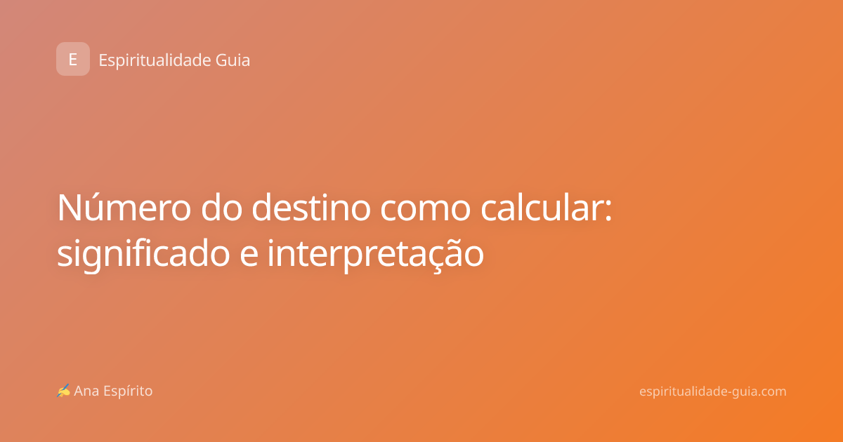Número do destino como calcular: significado e interpretação