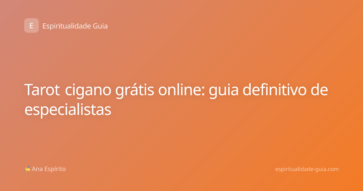 Tarot cigano grátis online: guia definitivo de especialistas